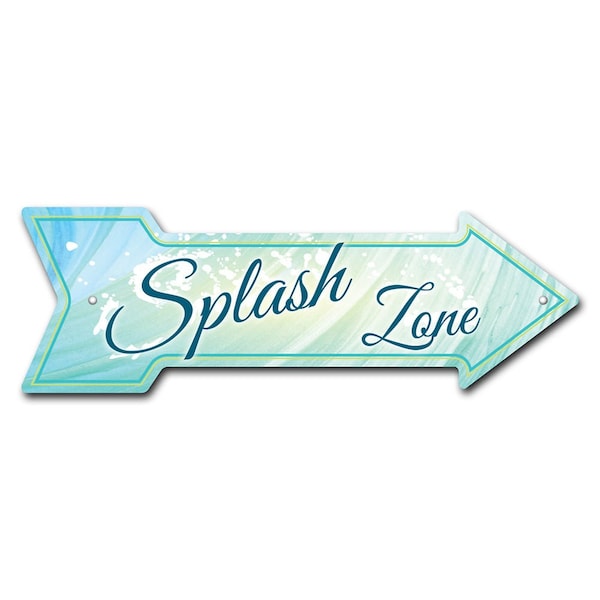 Splash Zone Arrow Sign Funny Home Decor 24in Wide